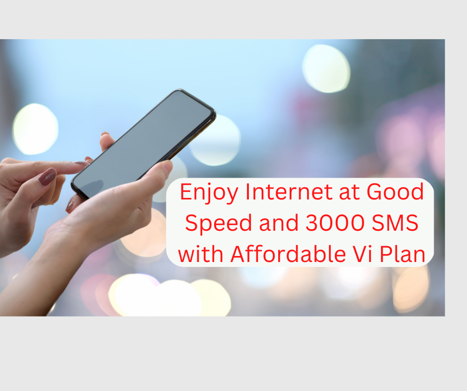 Enjoy Internet at Good Speed and 3000 SMS with Affordable Vi Plan